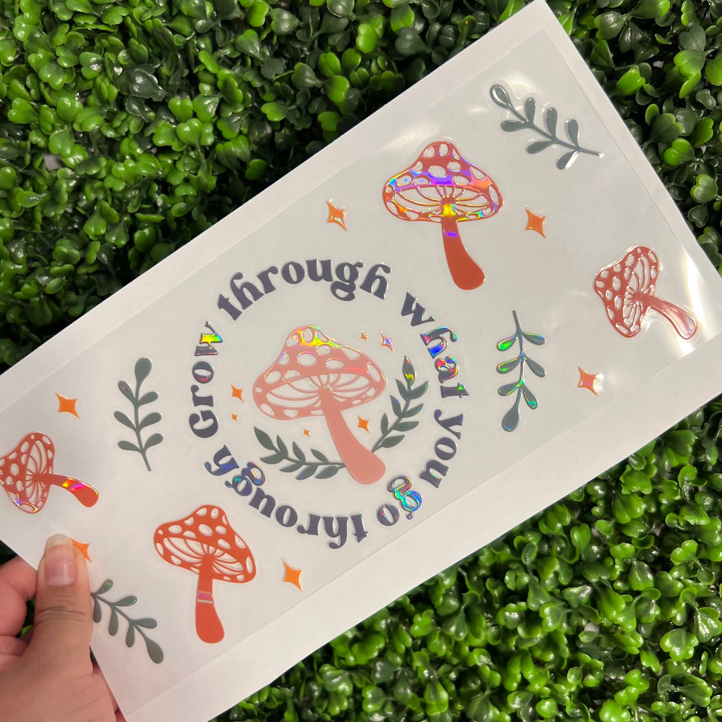 #287 Grow Through What you go Through Sarcastic Quote Holographic UVDTF WRAPS