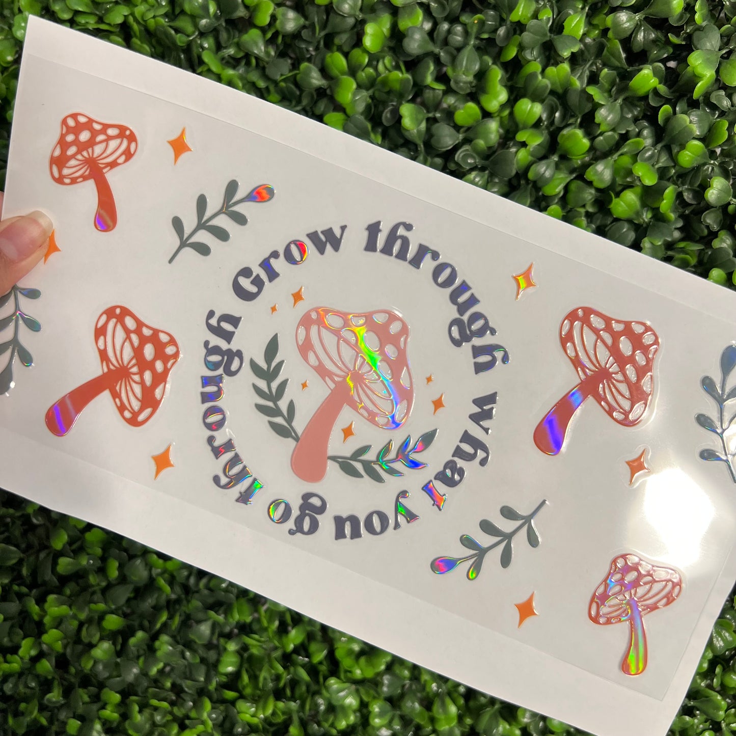 #287 Grow Through What you go Through Sarcastic Quote Holographic UVDTF WRAPS