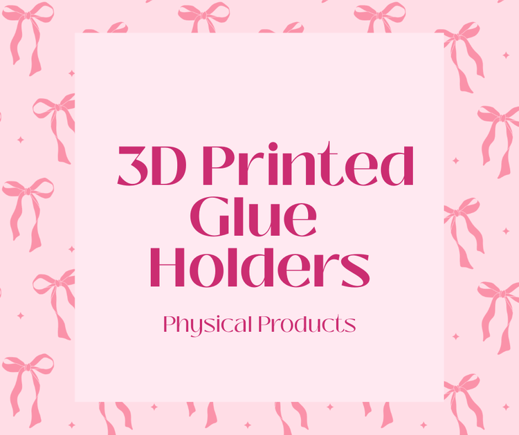 3D Printed Glue Holders