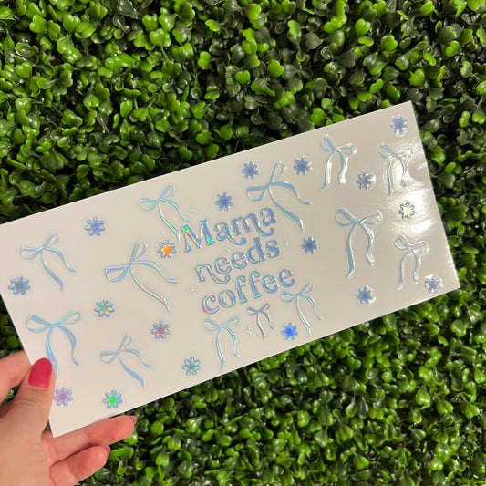 K12 Mama Needs Coffee Blue Holographic UVDTF WRAPS