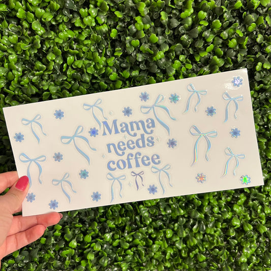 K12 Mama Needs Coffee Blue Holographic UVDTF WRAPS